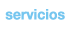 Servicios